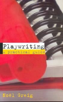 Playwriting - A Practical Guide